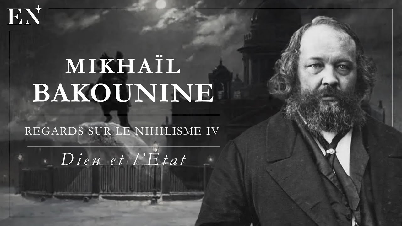 Mikhaïl Bakounine et la passion de la destruction